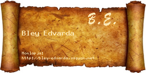 Bley Edvarda névjegykártya